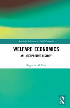 Hardcover Welfare Economics: An Interpretive History Book