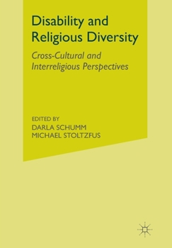 Paperback Disability and Religious Diversity: Cross-Cultural and Interreligious Perspectives Book