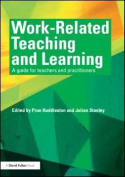 Paperback Work-Related Teaching and Learning: A Guide for Teachers and Practitioners Book