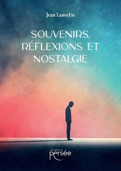 Paperback Souvenirs, réflexions et nostalgie [French] Book