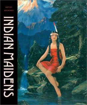 Paperback Indian Maidens (Artist Archives) Book
