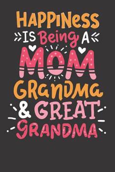 Notebook: Mothers Day Mom Grandma Great Grandma