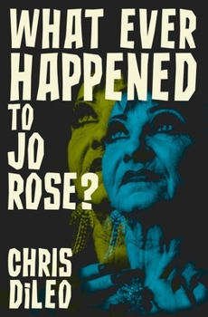 Paperback What Ever Happened to Jo Rose? Book