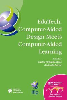 Paperback Edutech: Computer-Aided Design Meets Computer-Aided Learning: Computer-Aided Design Meets Computer-Aided Learning Book