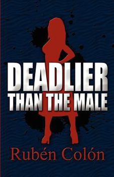 Paperback Deadlier Than the Male Book