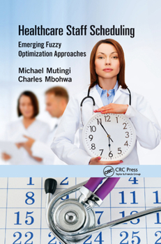 Paperback Healthcare Staff Scheduling: Emerging Fuzzy Optimization Approaches Book