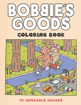 Bobbie's Colorful Goods Journey: Experience joy while coloring pages with user-friendly outlines, printed on high-quality paper suitable for adults, c