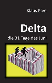 Paperback Delta - die 31 Tage des Juni [German] Book