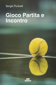 Paperback Gioco Partita e Incontro: un libro di Sergio Puricelli [Italian] Book