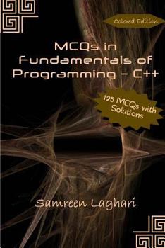 Paperback MCQs in Fundamentals of Programming - C++: Colored Edition Book