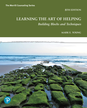 Paperback Learning the Art of Helping: Building Blocks and Techniques Book