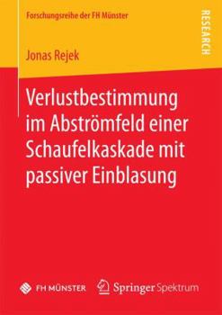 Paperback Verlustbestimmung Im Abströmfeld Einer Schaufelkaskade Mit Passiver Einblasung [German] Book