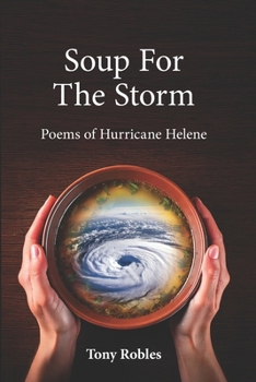 Paperback Soup for the Storm: Poems of Hurricane Helene Book