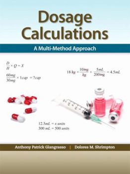 Paperback Dosage Calculations: A Multi-Method Approach Book