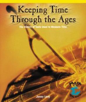 Keeping Time Through the Ages: The History of Tools Used to Measure Time - Book  of the Powermath