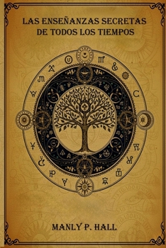 Paperback Las Enseñanzas Secretas de Todos los Tiempos [Spanish] Book