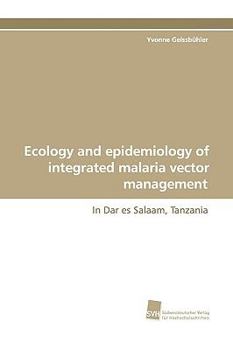 Paperback Ecology and Epidemiology of Integrated Malaria Vector Management Book