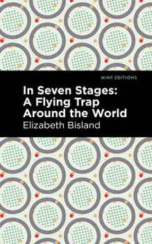 In Seven Stages: A Flying Trap Around the World