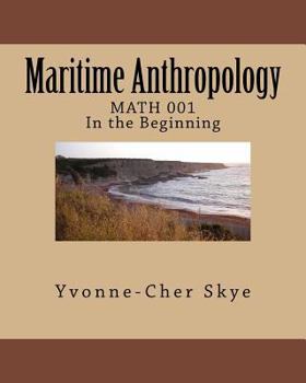 Paperback Maritime Anthropology Module 001: MATH 001 In the Beginning Book