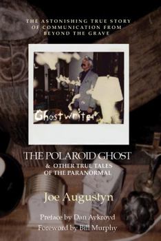 Paperback Ghostwriter: The Polaroid Ghost & Other True Tales of the Paranormal Book