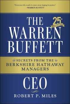 The Warren Buffett CEO: Secrets from the Berkshire Hathaway Managers