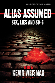 Paperback Alias Assumed: Sex, Lies and Sd-6 Book