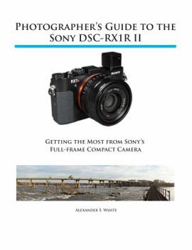 Paperback Photographer's Guide to the Sony RX1R II Book