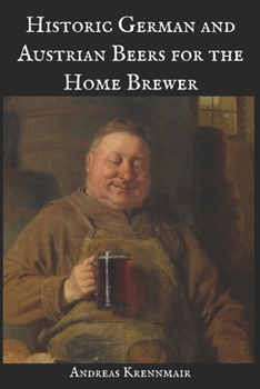 Paperback Historic German and Austrian Beers for the Home Brewer Book