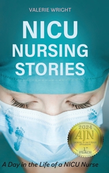 Hardcover NICU Nursing Stories: A Day in the Life of a NICU Nurse Book