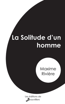 Paperback La Solitude d'un homme [French] Book