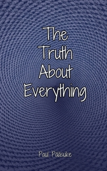 Paperback The Truth About Everything Book