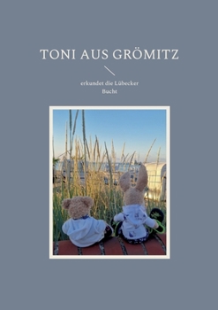 Paperback Toni aus Grömitz: erkundet die Lübecker Bucht [German] Book