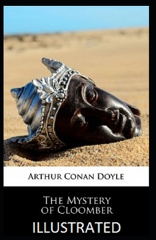 The Mystery of Cloomber Illustrated