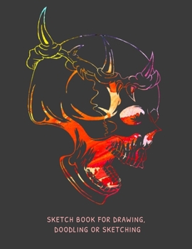 Colorful Skull large Sketch Book for Drawing, Doodling or Sketching: 110 pages Sketchbook Journal 8.5x11 inches