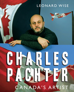 Hardcover Charles Pachter: Canada's Artist Book