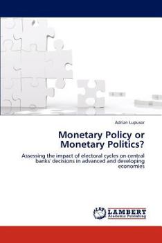 Paperback Monetary Policy or Monetary Politics? Book