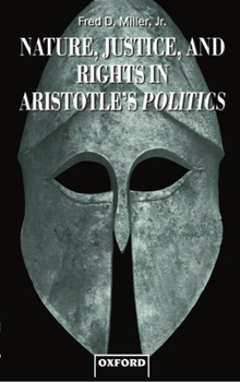 Paperback Nature, Justice, and Rights in Aristotle's Politics Book