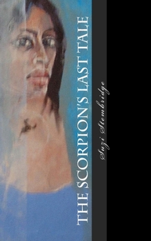 Paperback The Scorpion's Last Tale: A Psychological Thriller Book