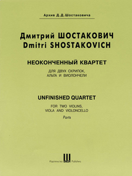 Paperback Shostakovich: Unfinished Quartet: For Two Violins, Viola and Violoncello, Parts Book