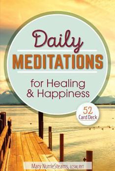 Paperback Daily Meditations for Healing and Happiness: 52 Card Deck Book