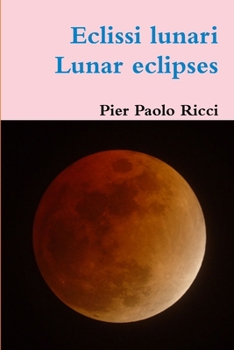 Paperback Eclissi Lunari - Lunar eclipses [Italian] Book