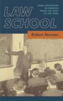 Hardcover Law School: Legal Education in America from the 1850s to the 1980s [1983] Book