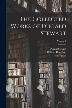 Paperback The Collected Works of Dugald Stewart; Volume 1 Book