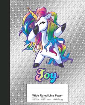 Paperback Wide Ruled Line Paper: JOY Unicorn Rainbow Notebook Book