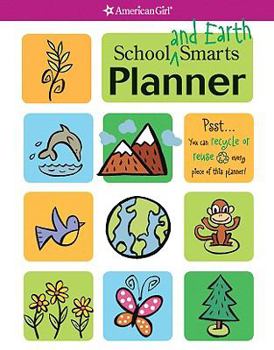 School and Earth Smarts Planner (American Girl) - Book  of the School Smarts