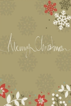 Christmas Notebook: Christmas Journal,Christmas Gift,Christmas Notes(journal ,120 page,White Paper 6x9 inches).Great to give as a gift for kids,family,teacher or best friend