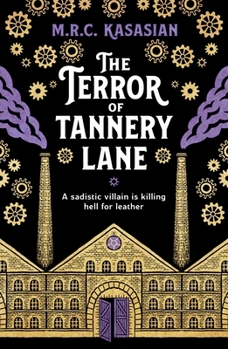 The Terror of Tannery Lane: A Beguiling and Compelling Victorian Crime Caper