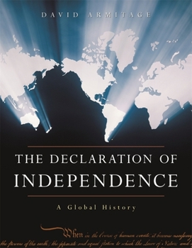 Hardcover The Declaration of Independence: A Global History Book