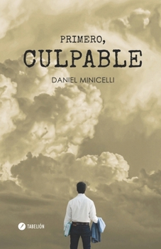 Paperback Primero, Culpable [Spanish] Book