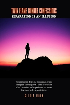 Twin Flame Runner Confessions: Exposing the Secrets of Unconditional Love